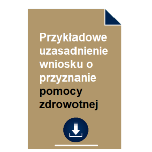 przykladowe-uzasadnienie-wniosku-o-przyznanie-pomocy-zdrowotnej