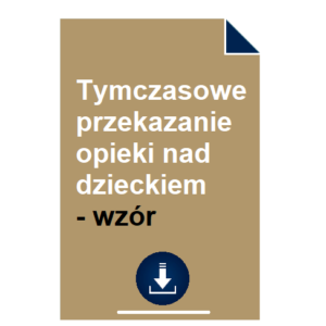 tymczasowe-przekazanie-opieki-nad-dzieckiem-wzor-pdf-doc-przyklad