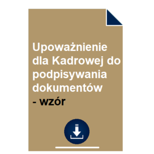 upowaznienie-dla-kadrowej-do-podpisywania-dokumentow-wzor-przyklad-pdf-doc