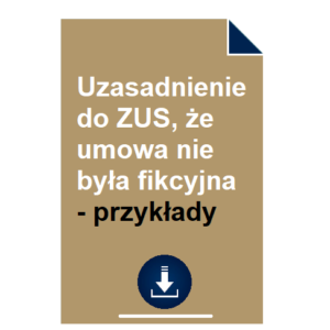 uzasadnienie-do-zus-ze-umowa-nie-byla-fikcyjna-przyklady