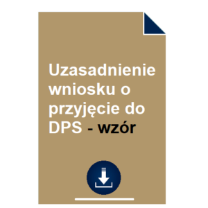 uzasadnienie-wniosku-o-przyjecie-do-dps-wzor