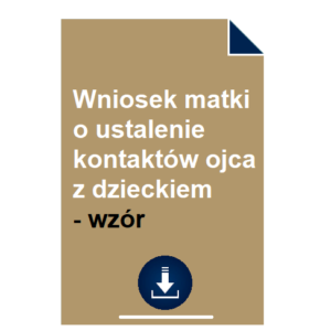 wniosek-matki-o-ustalenie-kontaktow-ojca-z-dzieckiem-wzor