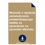 wniosek-o-wydanie-zaswiadczenia-potwierdzajacego-wplate-za-zezwolenie-na-sprzedaz-alkoholu