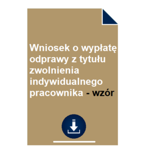 wniosek-o-wyplate-odprawy-z-tytulu-zwolnienia-indywidualnego-pracownika-wzor