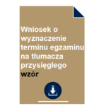 wniosek-o-wyznaczenie-terminu-egzaminu-na-tlumacza-przysieglego-wzor