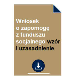 wniosek-o-zapomoge-z-funduszu-socjalnego-wzor-i-uzasadnienie