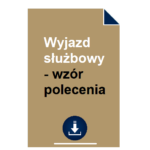wyjazd-sluzbowy-wzor-polecenia-przyklad-pdf-doc