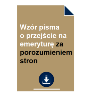 wzor-pisma-o-przejscie-na-emeryture-za-porozumieniem-stron
