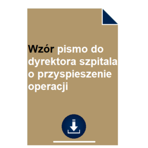 wzor-pismo-do-dyrektora-szpitala-o-przyspieszenie-operacji