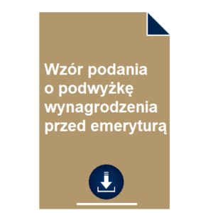 wzor-podania-o-podwyzke-wynagrodzenia-przed-emerytura