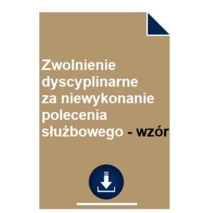 zwolnienie-dyscyplinarne-za-niewykonanie-polecenia-sluzbowego-wzor