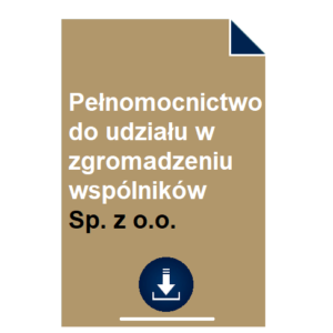 pelnomocnictwo-do-udzialu-w-zgromadzeniu-wspolnikow-sp-z-o-o