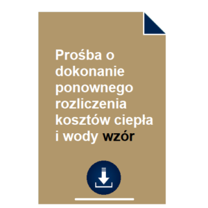 prosba-o-dokonanie-ponownego-rozliczenia-kosztow-ciepla-i-wody-wzor