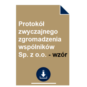 protokol-zwyczajnego-zgromadzenia-wspolnikow-sp-z-o-o-wzor