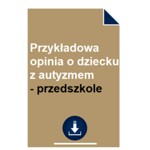 przykladowa-opinia-o-dziecku-z-autyzmem-przedszkole-wzor