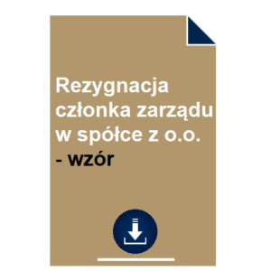 rezygnacja-czlonka-zarzadu-w-spolce-z-o-o-wzor