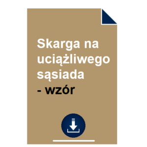 skarga-na-uciazliwego-sasiada-wzor