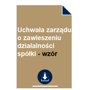 uchwala-zarzadu-o-zawieszeniu-dzialalnosci-spolki-wzor