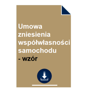 umowa-zniesienia-wspolwlasnosci-samochodu-wzor-pdf-doc