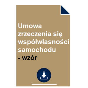 umowa-zrzeczenia-sie-wspolwlasnosci-samochodu-wzor-pdf-doc-przyklad