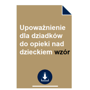 upowaznienie-dla-dziadkow-do-opieki-nad-dzieckiem-wzor