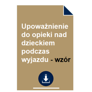 upowaznienie-do-opieki-nad-dzieckiem-podczas-wyjazdu-wzor