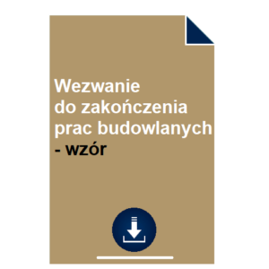 wezwanie-do-zakonczenia-prac-budowlanych-wzor