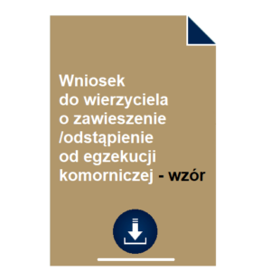 wniosek-do-wierzyciela-o-zawieszenie-odstapienie-od-egzekucji-komorniczej-wzor