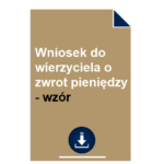 wniosek-do-wierzyciela-o-zwrot-pieniedzy-wzor