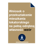 wniosek-o-przeksztalcenie-mieszkania-lokatorskiego-na-pelna-odrebna-wlasnosc-wzor