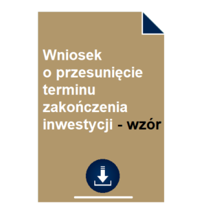 wniosek-o-przesuniecie-terminu-zakonczenia-inwestycji-wzor