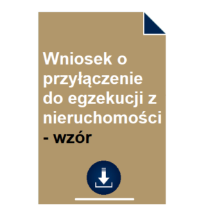 wniosek-o-przylaczenie-do-egzekucji-z-nieruchomosci-wzor