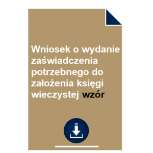 wniosek-o-wydanie-zaswiadczenia-potrzebnego-do-zalozenia-ksiegi-wieczystej-wzor