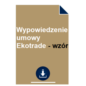 wypowiedzenie-umowy-ekotrade-wzor-pdf-doc