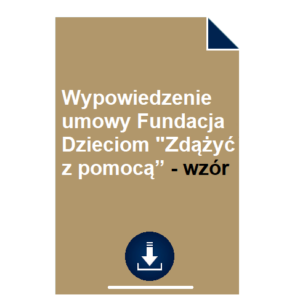 wypowiedzenie-umowy-fundacja-dzieciom-zdazyc-z-pomoca-wzor-pdf-doc