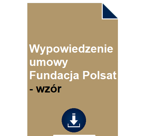 wypowiedzenie-umowy-fundacja-polsat-wzor-pdf-doc
