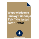 wypowiedzenie-umowy-fundacja-tvn-nie-jestes-sam-wzor-pdf-doc