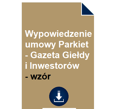 wypowiedzenie-umowy-parkiet-gazeta-gieldy-i-inwestorow-wzor-pdf-doc