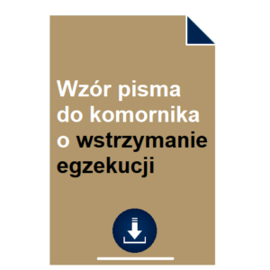 wzor-pisma-do-komornika-o-wstrzymanie-egzekucji