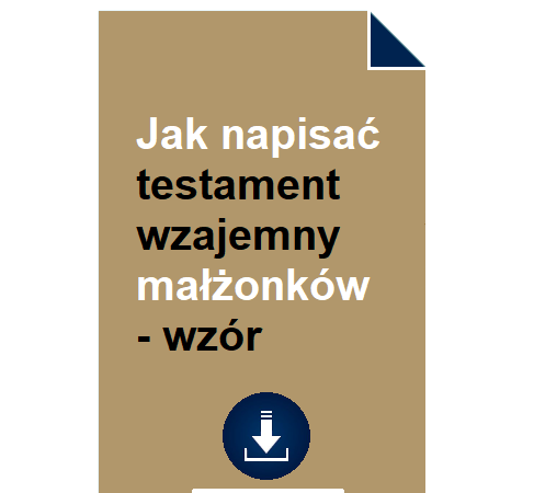 jak-napisac-testament-wzajemny-malzonkow-wzor-pdf-doc-przyklad