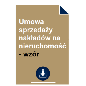 umowa-sprzedazy-nakladow-na-nieruchomosc-wzor