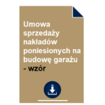 umowa-sprzedazy-nakladow-poniesionych-na-budowe-garazu-wzor