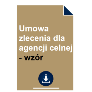 umowa-zlecenia-dla-agencji-celnej-wzor