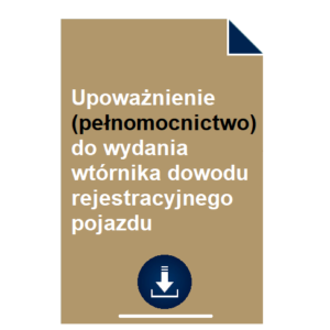 upowaznienie-pelnomocnictwo-do-wydania-wtornika-dowodu-rejestracyjnego-pojazdu