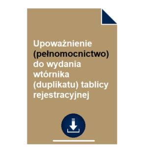 upowaznienie-pelnomocnictwo-do-wydania-wtornika-duplikatu-tablicy-rejestracyjnej