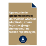 upowaznienie-pelnomocnictwo-do-wydania-wtornika-duplikatu-znaku-legalizacyjnego-hologramu-na-tablice-rejestracyjna