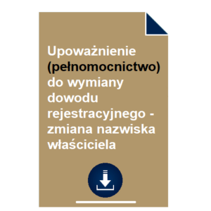 upowaznienie-pelnomocnictwo-do-wymiany-dowodu-rejestracyjnego-zmiana-nazwiska-wlasciciela