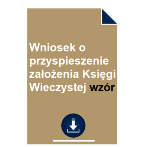 wniosek-o-przyspieszenie-zalozenia-ksiegi-wieczystej-wzor