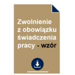 zwolnienie-z-obowiazku-swiadczenia-pracy-wzor