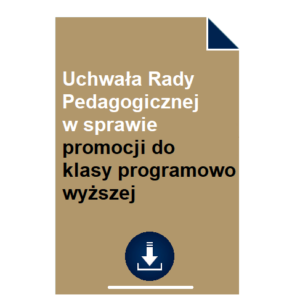 wzor-uchwaly-rady-pedagogicznej-w-sprawie-promocji-do-klasy-programowo-wyzszej